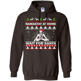 Namastay at home and wait for Santa Christmas - Hoodie