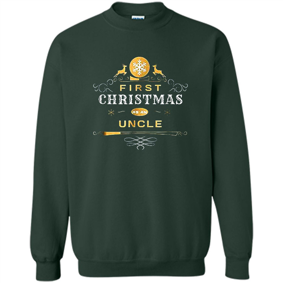 First Christmas as a Uncle - Christmas Family - Sweatshirt