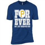 Pittsburgh Pirates Forever For ever not just when we win - Premium Short Sleeve T-Shirt