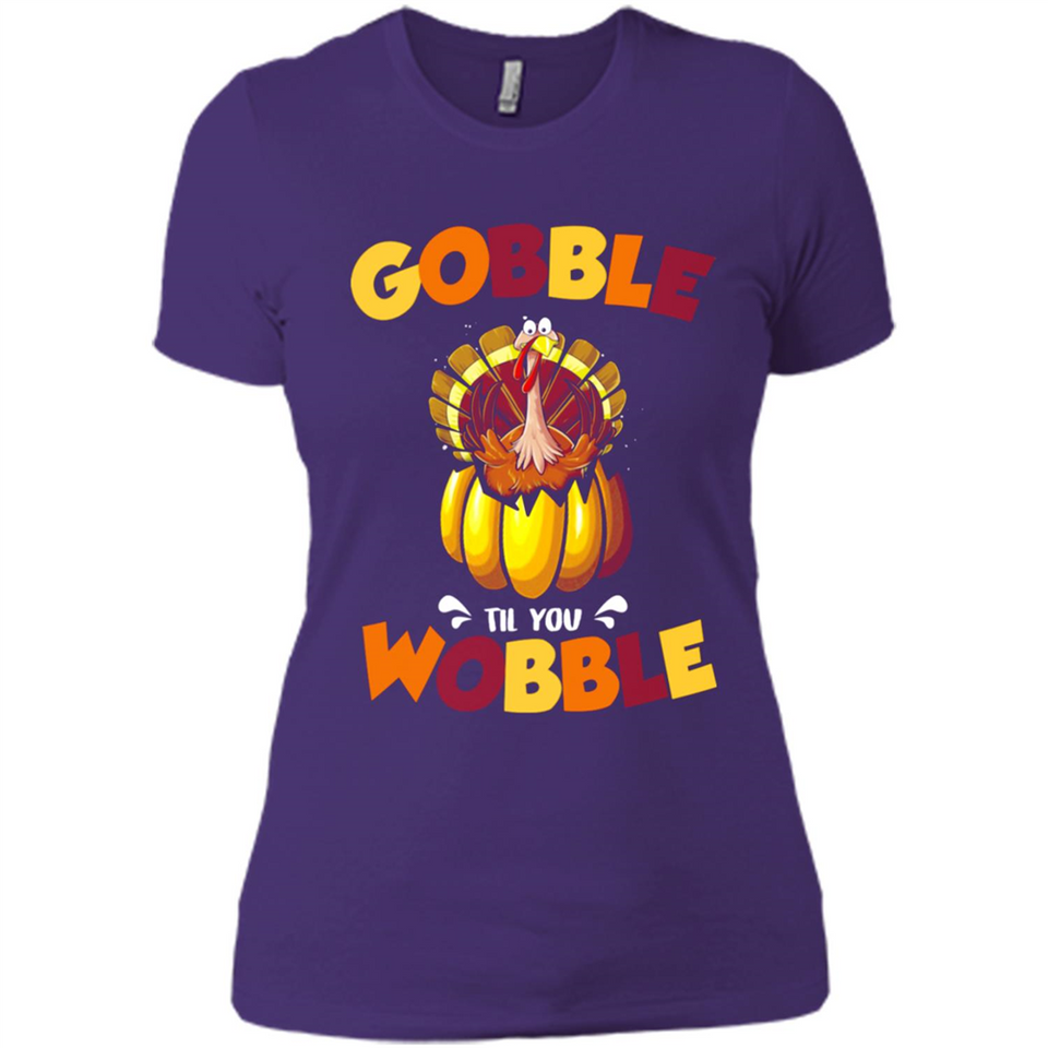 Gobble Til You Wobble Funny Thanksgiving Day Turkey