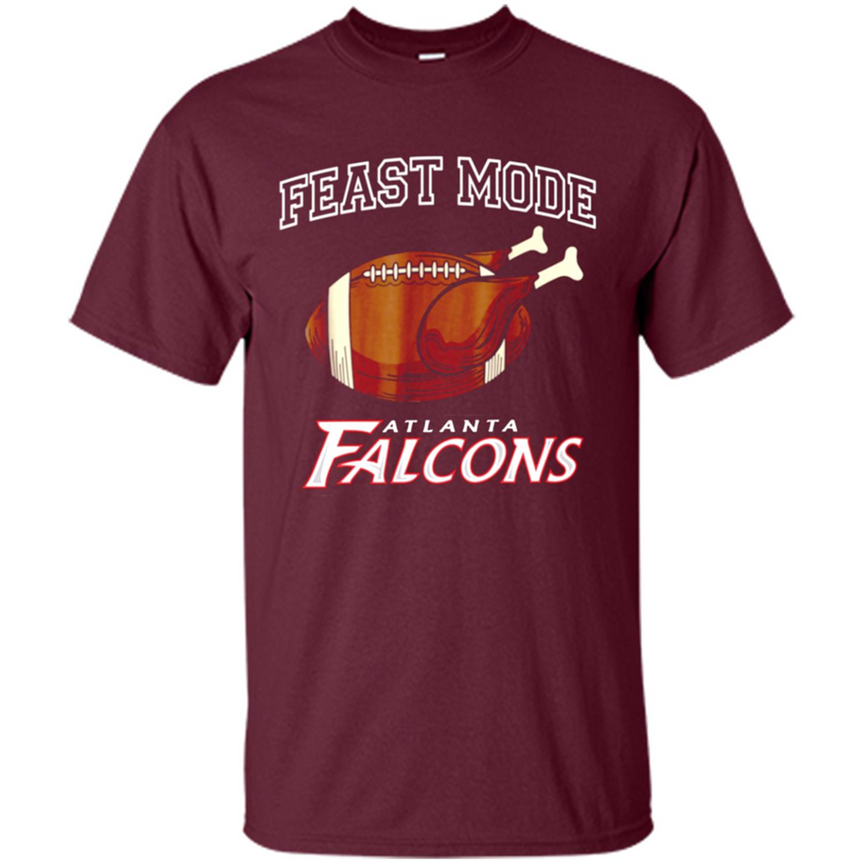 Feast Mode Falcons Shirt - Atlanta Turkey Thanksgiving