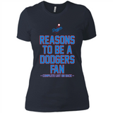 Reasons to be a Los Angeles Dodgers Fan Complete List on Back - Ladies' Boyfriend T-Shirt