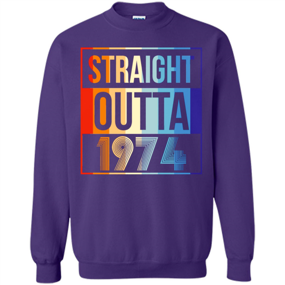 Retro Straight Outta 1974 44 Years Old - Sweatshirt