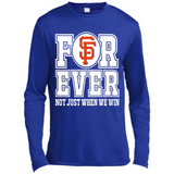 San Francisco Giants Forever For ever not just when we win - Canvas Long Sleeve T-Shirt