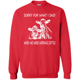 Sorry For What I Said When We Were Working Cattle
