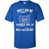 Don't Ask Me Why I'm A Sacramento Kings Fan Ask Yourself