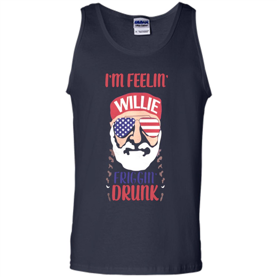 I'm feelin'  willie friggin' drunk PING PONG