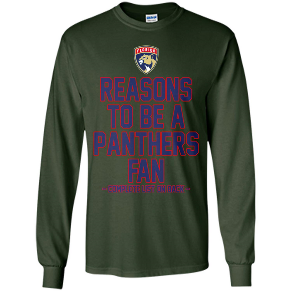 Reasons to be a Florida Panthers Fan Complete List on Back - Long Sleeve T-Shirt