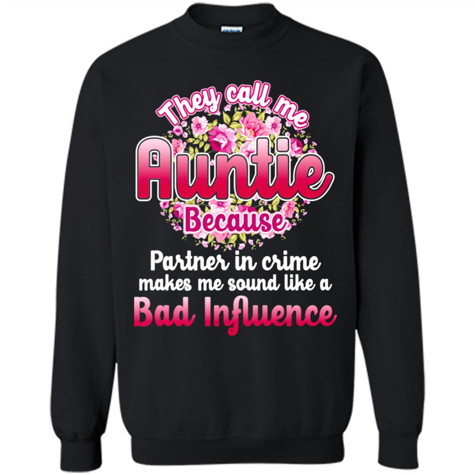 They Call Me Auntie Flower - Sweatshirt