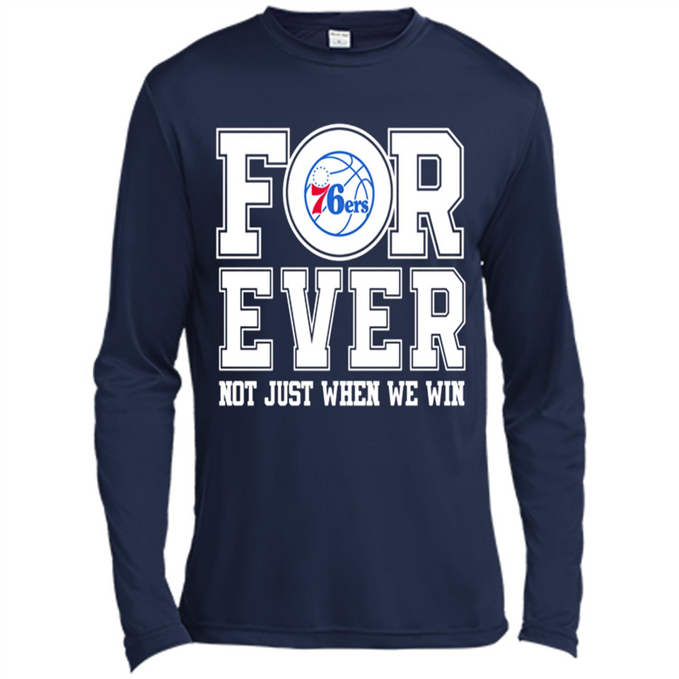 Philadelphia 76ers Forever For ever not just when we win - Canvas Long Sleeve T-Shirt