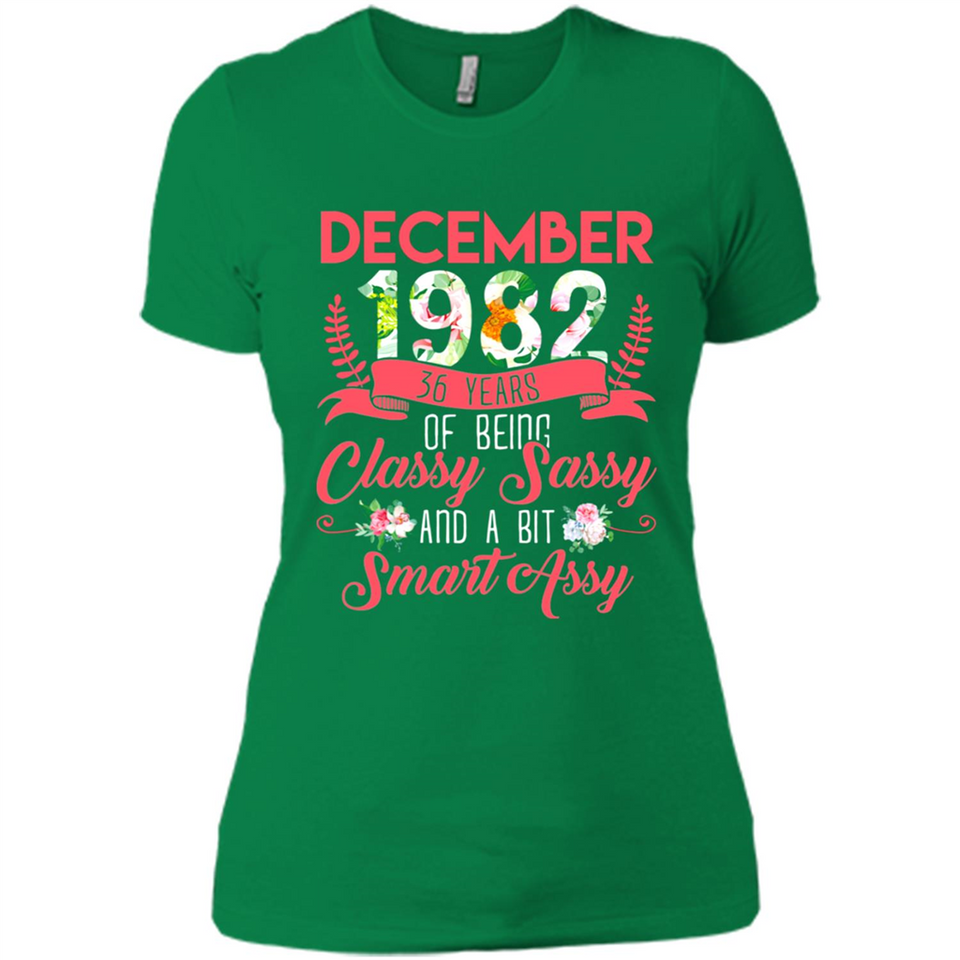 December 1982 36 Years Of Being Classy Sassy - Ladies' Boyfriend T-Shirt