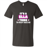 It's A Ella Thing You Wouldn't Understand - Men's V-Neck