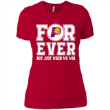 Indiana Pacers Forever For ever not just when we win - Ladies' Boyfriend T-Shirt
