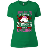 I Would Push You In Front Of Zombies To Save My Unicorn