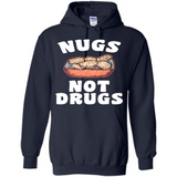 Nugs Not Drugs - Hoodie