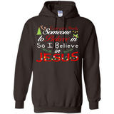 Everyone Need Someone To Believe in So Believe In Jesus Christmas