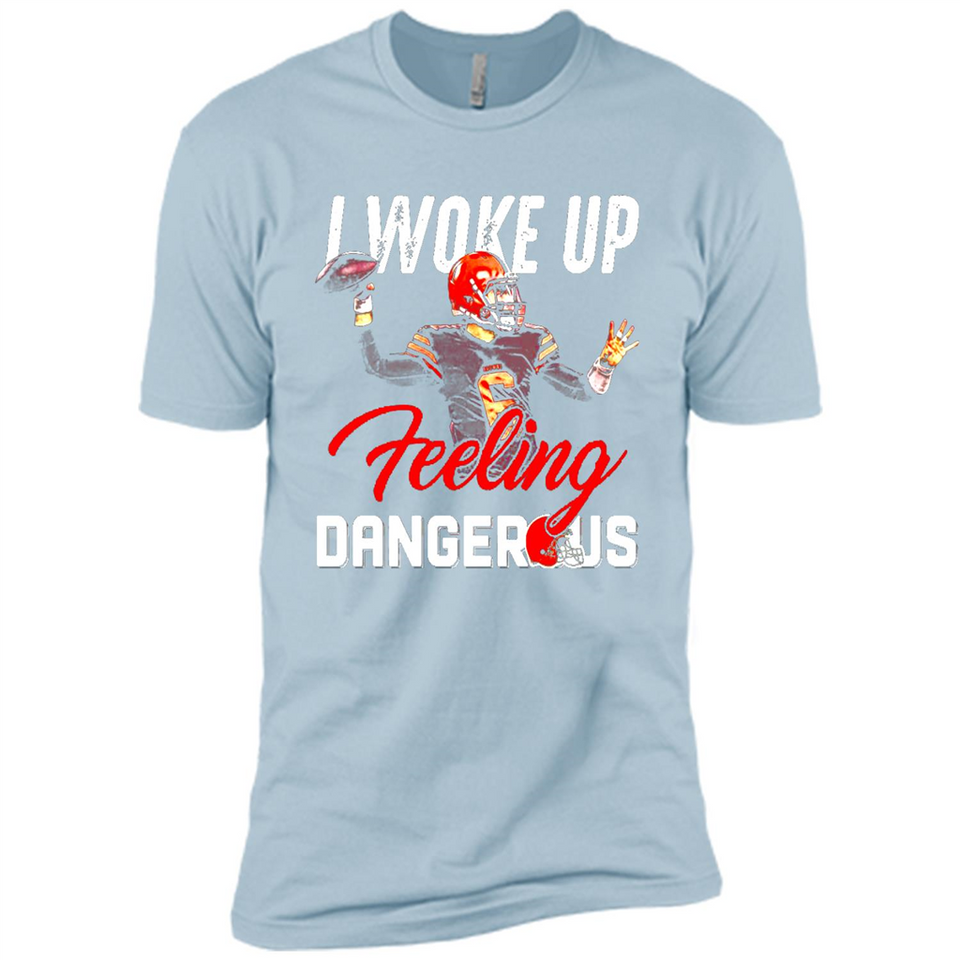 I woke up feeling dangerous - Premium Short Sleeve T-Shirt