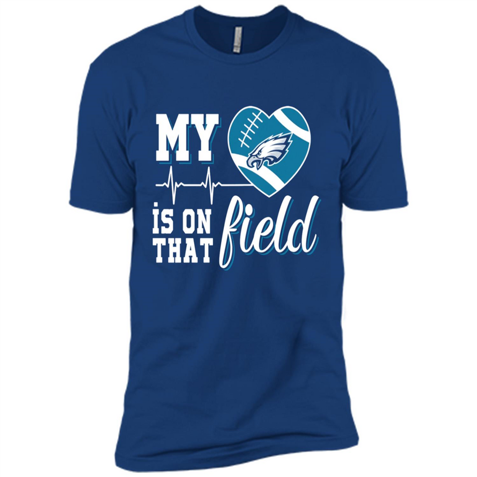 Philadelphia Eagles Football My Heart is on that Field - Premium Short Sleeve T-Shirt