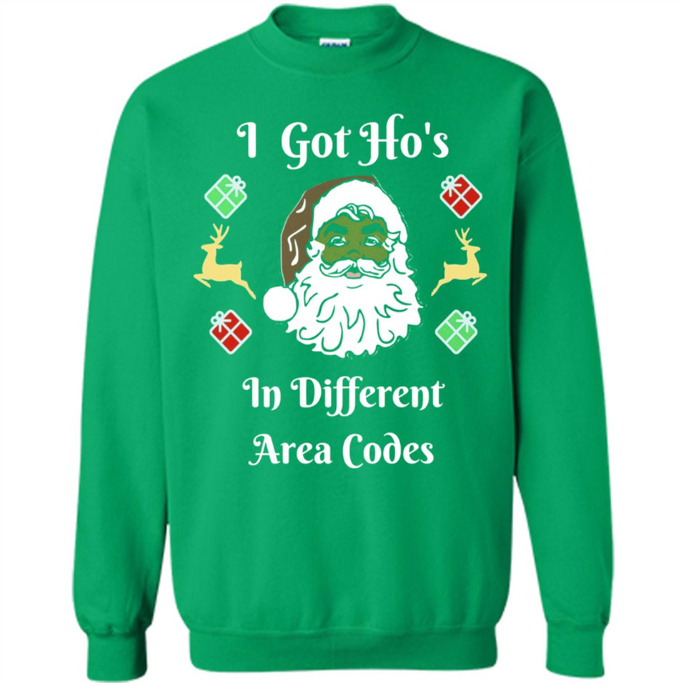 I Got Ho's Santa Christmas - Sweatshirt