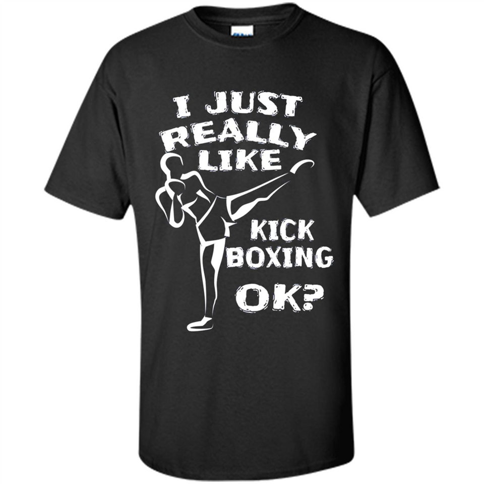 Kick Boxing Shirt Kick Boxer Boxing Workout - Shirt