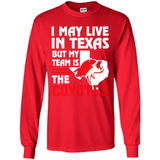 I May Live In Texas But My Team Is The Coyotes - Long Sleeve T-Shirt