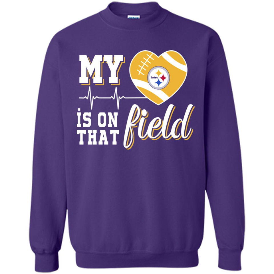 Pittsburgh Steelers Football My Heart is on that Field - Sweatshirt
