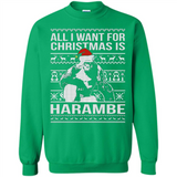 All I Want For Christmas Is Harambe Christmas - Sweatshirt