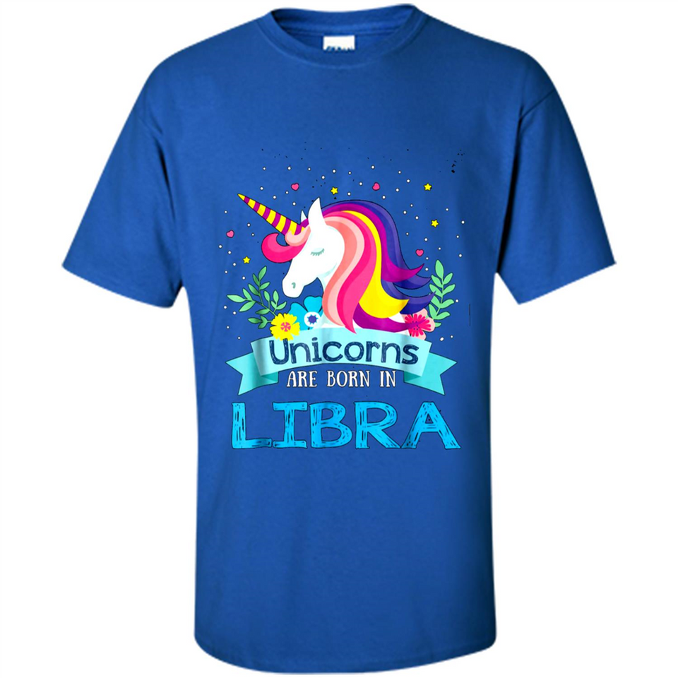 Unicorns are born in Libra Birthday Rainbow Gift Ladies Custom