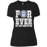 Seattle Seahawks Forever For ever not just when we win - Ladies' Boyfriend T-Shirt