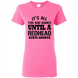 It's all fun and games until a redhead gets angry - Ladies Short-Sleeve