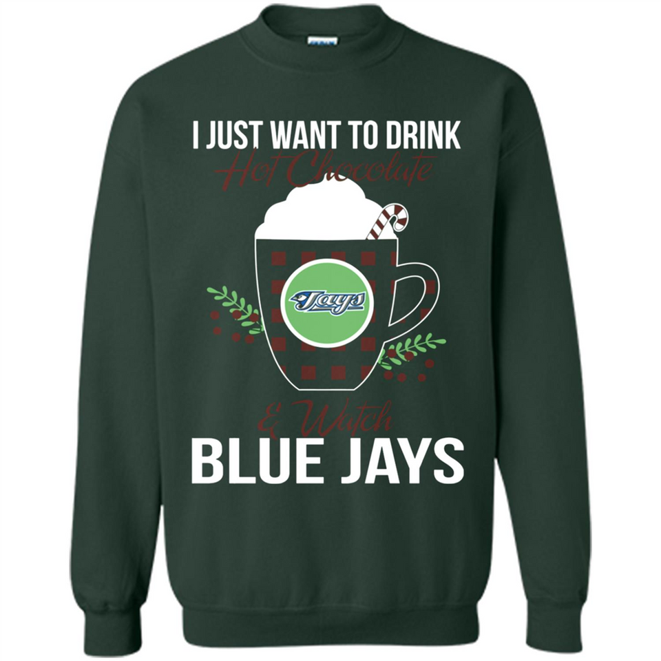 I Just Want To Drink Hot Chocolate & Watch Toronto Blue Jays Ugly Christmas Sweater PINGPONG