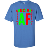 Christmas Ugly Sweater Christmas AF - Shirt