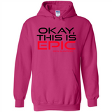 Okay, This is Epic' Ben Shapiro Quote - Hoodie