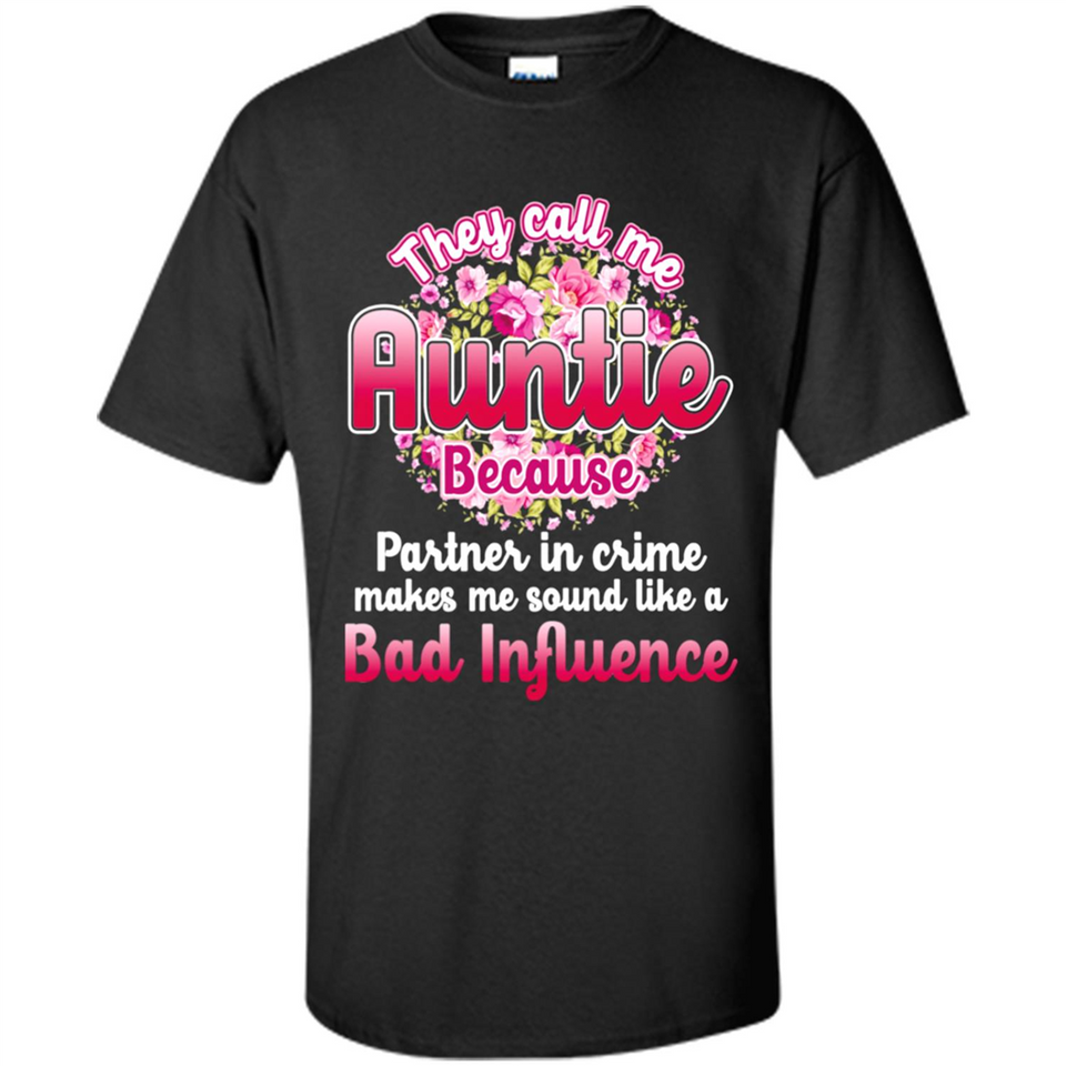 They Call Me Auntie Flower - Shirt