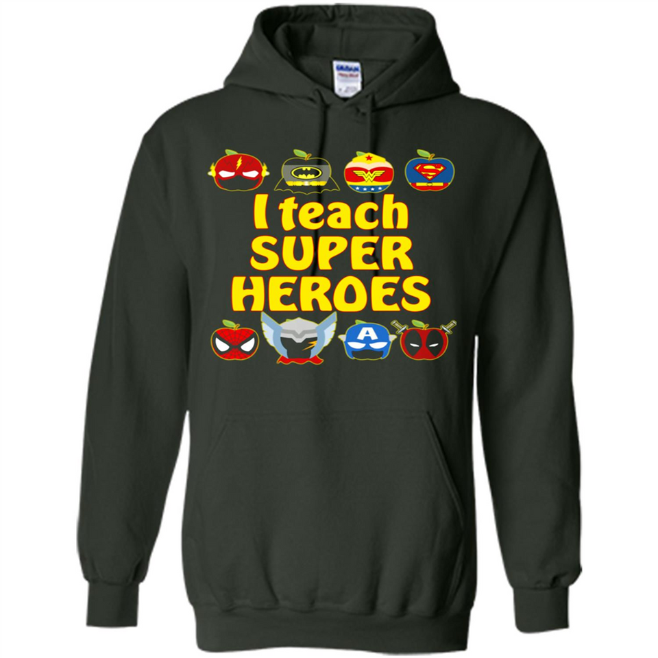 I Teach Super Heroes Funny Marvel - Hoodie
