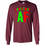 Christmas Ugly Sweater Christmas AF - Long Sleeve T-Shirt