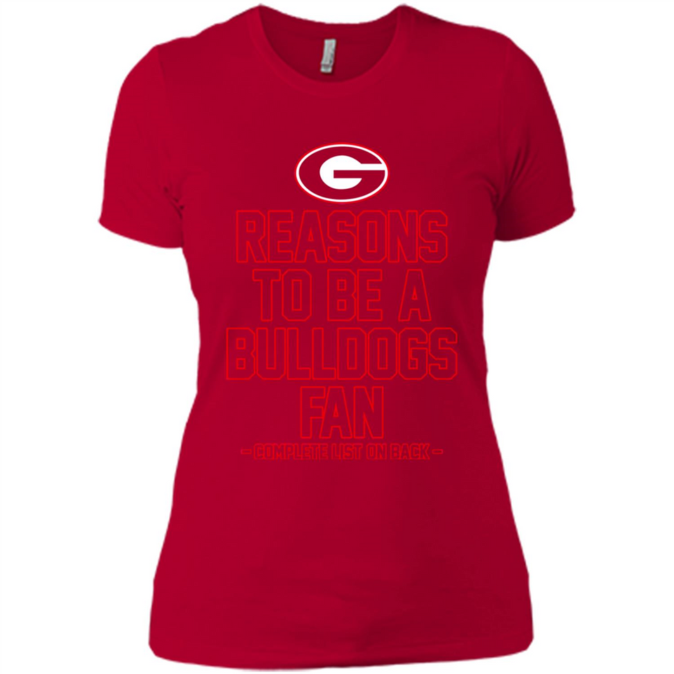 Reasons to be a Georgia Bulldogs Fan Complete List on Back - Ladies' Boyfriend T-Shirt
