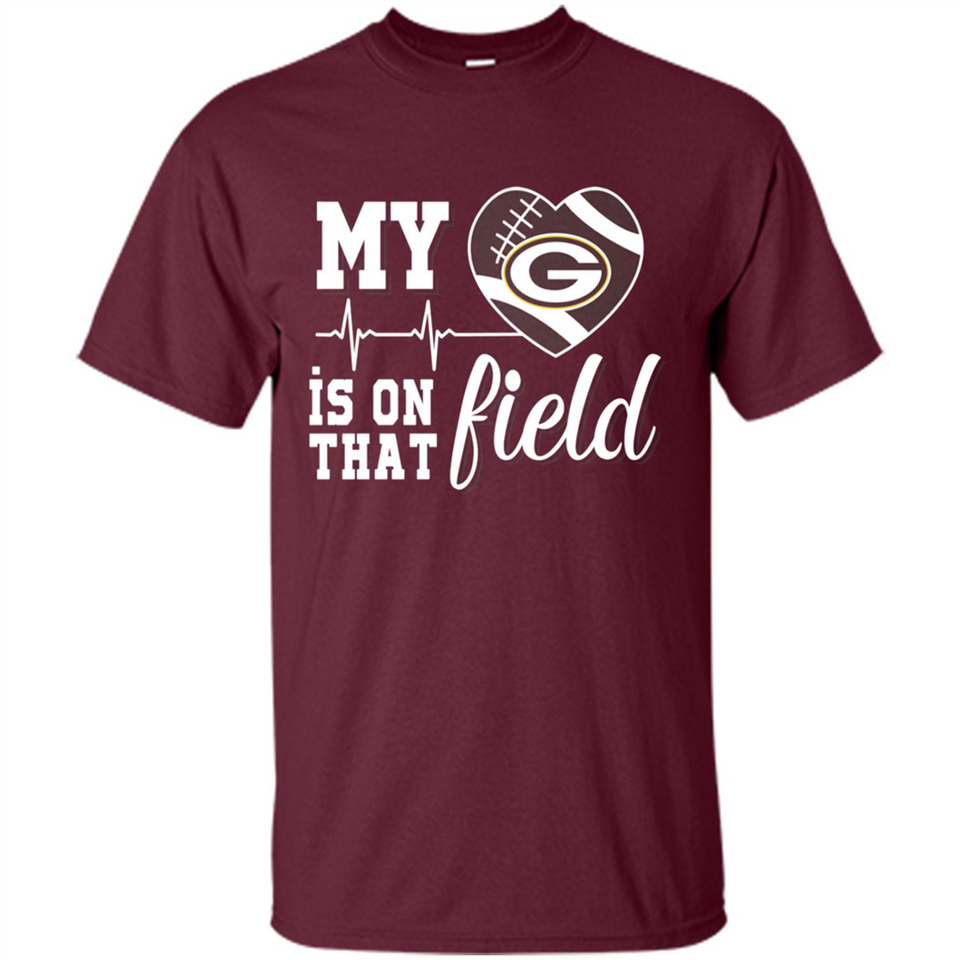 Green Bay Packers Football My Heart is on that Field - Shirt