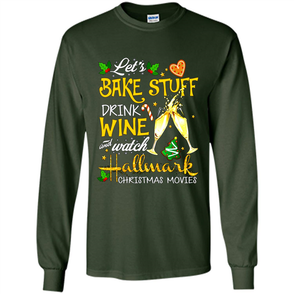 Let’s Bake Stuff Drink And Watch Hallmark Christmas Movies Sweatshirt PINGPONG