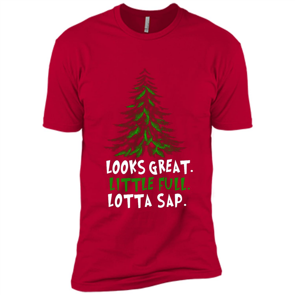 Looks Great Little Full Lotta Sap Funny Christmas Mug PINGPONG - Premium Short Sleeve T-Shirt