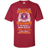I Am An Houston Astros Girl I Was Born In December With My Heart On My Sleeve A Fire In My Soul And A Mouth I Cant Control - Shirt