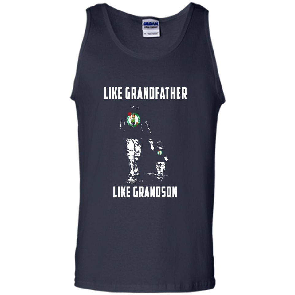 Boston Celtics Like GrandFather Like GrandSon - Tank Top