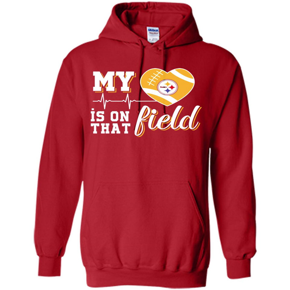 Pittsburgh Steelers Football My Heart is on that Field - Hoodie