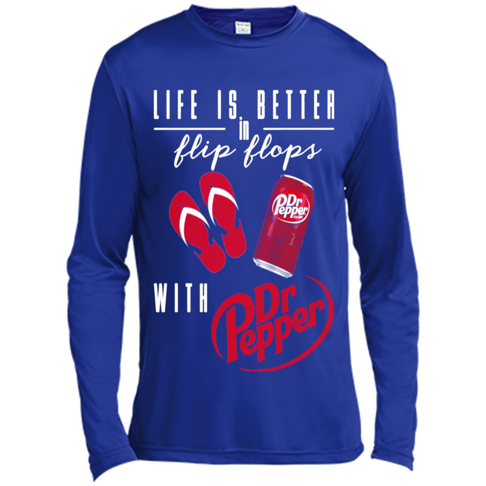 LIFE IS BETTER IN FLIP FLOPS WITH DR PEPPER