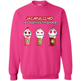 Jackpuccino For A Perfect Morning Funny Capuchino