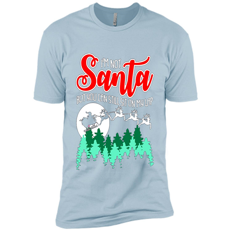 I'm Not Santa But You Can Sit On My Lap Christmas