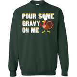 Pour Some Gravy On Me Funny Turkey Thanksgiving