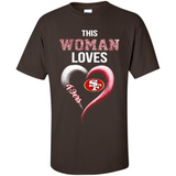 This Woman love 49ers NFL football team - Shirt