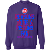Reasons to be a Detroit Pistons Fan Complete List on Back - Sweatshirt