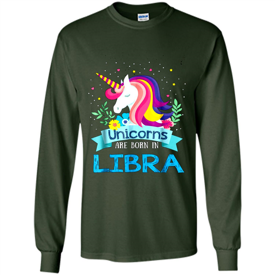 Unicorns are born in Libra Birthday Rainbow Gift Ladies Custom